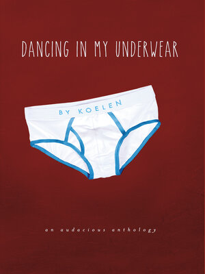 cover image of Dancing in My Underwear